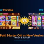 Teen Patti Master Old vs New Version 2026 – Which is Better