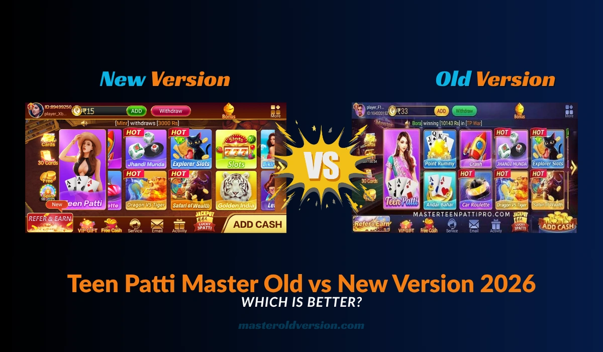 Teen Patti Master Old vs New Version 2026 – Which is Better